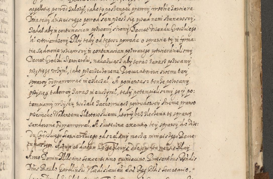 Zdjęcie nr 752 dla obiektu archiwalnego: Acta actorum causarum spiritualium, civilium, criminalium, obligationum, quiettationum, inscriptionum, cessionum, decimarum, testamentorum, Illustrissimi et Reverendissimi Domini Domini Martini Szyszkowski Dei &amp; Apostolicae Sedis gratia Episcopi Cracovienisis Ducis Severiensis in annis 1617, 1618, 1619. Tomus Primus.