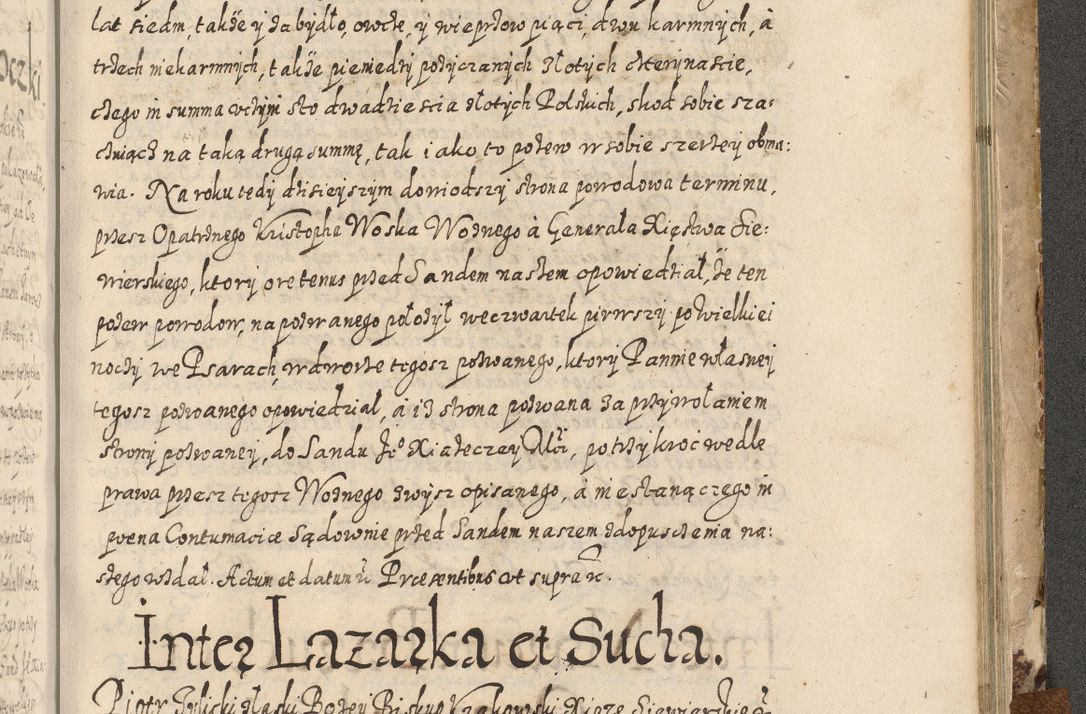 Zdjęcie nr 750 dla obiektu archiwalnego: Acta actorum causarum spiritualium, civilium, criminalium, obligationum, quiettationum, inscriptionum, cessionum, decimarum, testamentorum, Illustrissimi et Reverendissimi Domini Domini Martini Szyszkowski Dei &amp; Apostolicae Sedis gratia Episcopi Cracovienisis Ducis Severiensis in annis 1617, 1618, 1619. Tomus Primus.
