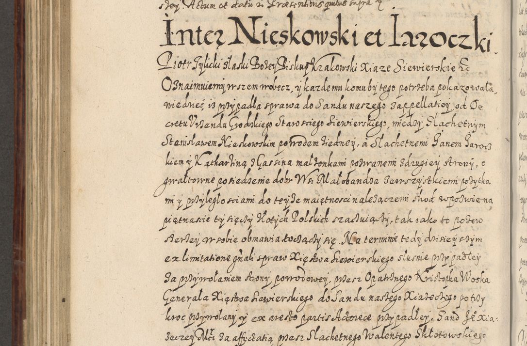 Zdjęcie nr 749 dla obiektu archiwalnego: Acta actorum causarum spiritualium, civilium, criminalium, obligationum, quiettationum, inscriptionum, cessionum, decimarum, testamentorum, Illustrissimi et Reverendissimi Domini Domini Martini Szyszkowski Dei &amp; Apostolicae Sedis gratia Episcopi Cracovienisis Ducis Severiensis in annis 1617, 1618, 1619. Tomus Primus.