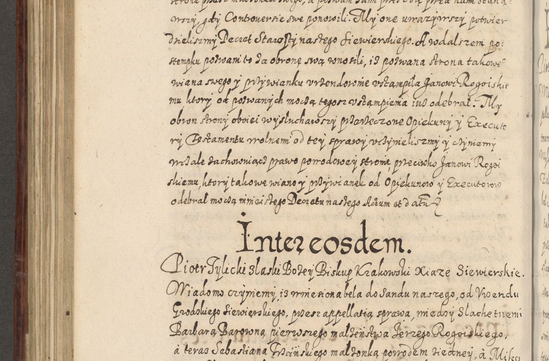 Zdjęcie nr 743 dla obiektu archiwalnego: Acta actorum causarum spiritualium, civilium, criminalium, obligationum, quiettationum, inscriptionum, cessionum, decimarum, testamentorum, Illustrissimi et Reverendissimi Domini Domini Martini Szyszkowski Dei &amp; Apostolicae Sedis gratia Episcopi Cracovienisis Ducis Severiensis in annis 1617, 1618, 1619. Tomus Primus.