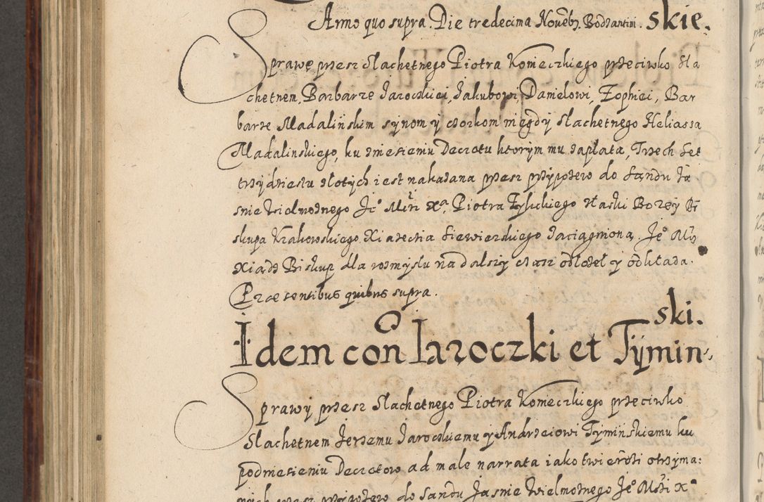 Zdjęcie nr 727 dla obiektu archiwalnego: Acta actorum causarum spiritualium, civilium, criminalium, obligationum, quiettationum, inscriptionum, cessionum, decimarum, testamentorum, Illustrissimi et Reverendissimi Domini Domini Martini Szyszkowski Dei &amp; Apostolicae Sedis gratia Episcopi Cracovienisis Ducis Severiensis in annis 1617, 1618, 1619. Tomus Primus.
