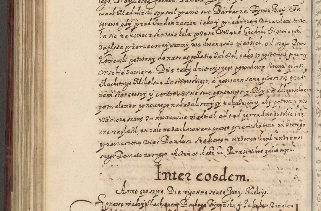 Zdjęcie nr 693 dla obiektu archiwalnego: Acta actorum causarum spiritualium, civilium, criminalium, obligationum, quiettationum, inscriptionum, cessionum, decimarum, testamentorum, Illustrissimi et Reverendissimi Domini Domini Martini Szyszkowski Dei &amp; Apostolicae Sedis gratia Episcopi Cracovienisis Ducis Severiensis in annis 1617, 1618, 1619. Tomus Primus.