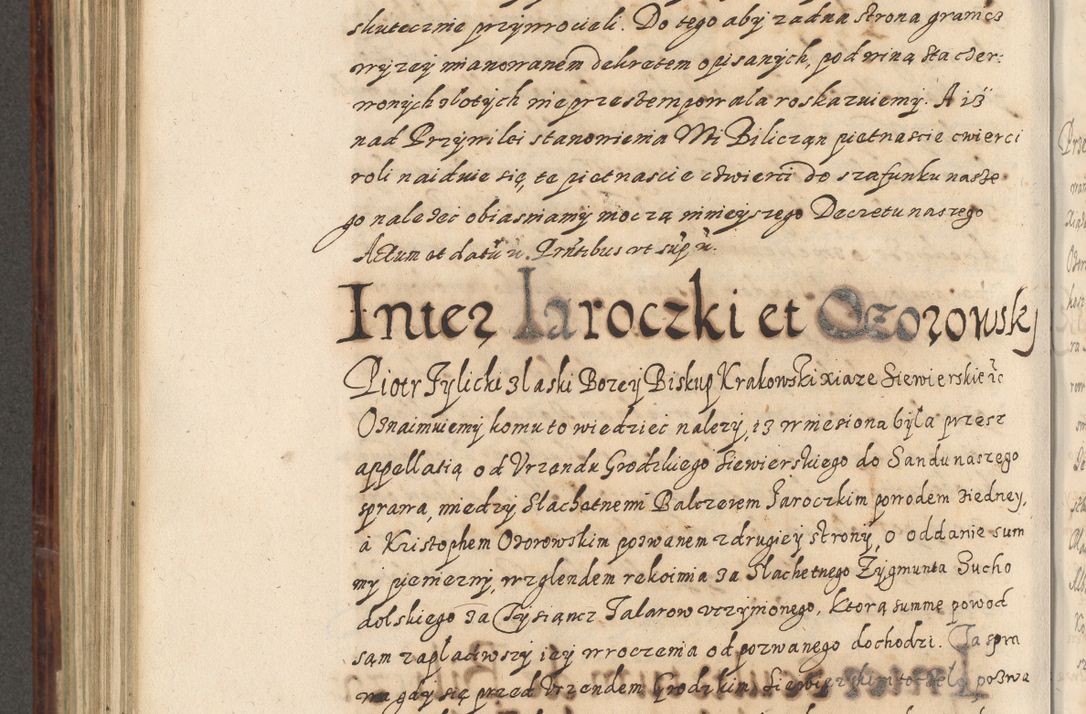 Zdjęcie nr 659 dla obiektu archiwalnego: Acta actorum causarum spiritualium, civilium, criminalium, obligationum, quiettationum, inscriptionum, cessionum, decimarum, testamentorum, Illustrissimi et Reverendissimi Domini Domini Martini Szyszkowski Dei &amp; Apostolicae Sedis gratia Episcopi Cracovienisis Ducis Severiensis in annis 1617, 1618, 1619. Tomus Primus.