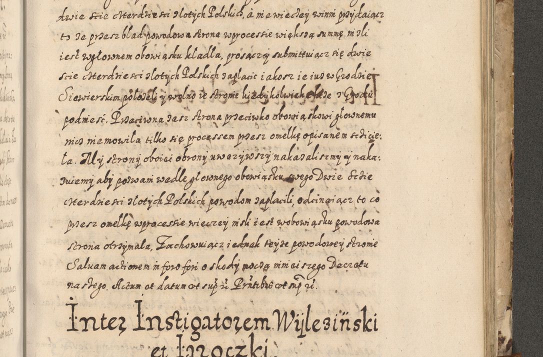 Zdjęcie nr 636 dla obiektu archiwalnego: Acta actorum causarum spiritualium, civilium, criminalium, obligationum, quiettationum, inscriptionum, cessionum, decimarum, testamentorum, Illustrissimi et Reverendissimi Domini Domini Martini Szyszkowski Dei &amp; Apostolicae Sedis gratia Episcopi Cracovienisis Ducis Severiensis in annis 1617, 1618, 1619. Tomus Primus.