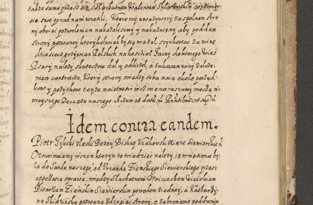 Zdjęcie nr 634 dla obiektu archiwalnego: Acta actorum causarum spiritualium, civilium, criminalium, obligationum, quiettationum, inscriptionum, cessionum, decimarum, testamentorum, Illustrissimi et Reverendissimi Domini Domini Martini Szyszkowski Dei &amp; Apostolicae Sedis gratia Episcopi Cracovienisis Ducis Severiensis in annis 1617, 1618, 1619. Tomus Primus.