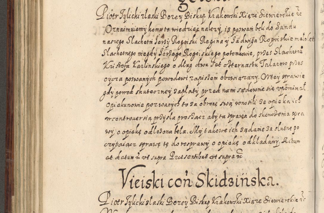 Zdjęcie nr 633 dla obiektu archiwalnego: Acta actorum causarum spiritualium, civilium, criminalium, obligationum, quiettationum, inscriptionum, cessionum, decimarum, testamentorum, Illustrissimi et Reverendissimi Domini Domini Martini Szyszkowski Dei &amp; Apostolicae Sedis gratia Episcopi Cracovienisis Ducis Severiensis in annis 1617, 1618, 1619. Tomus Primus.