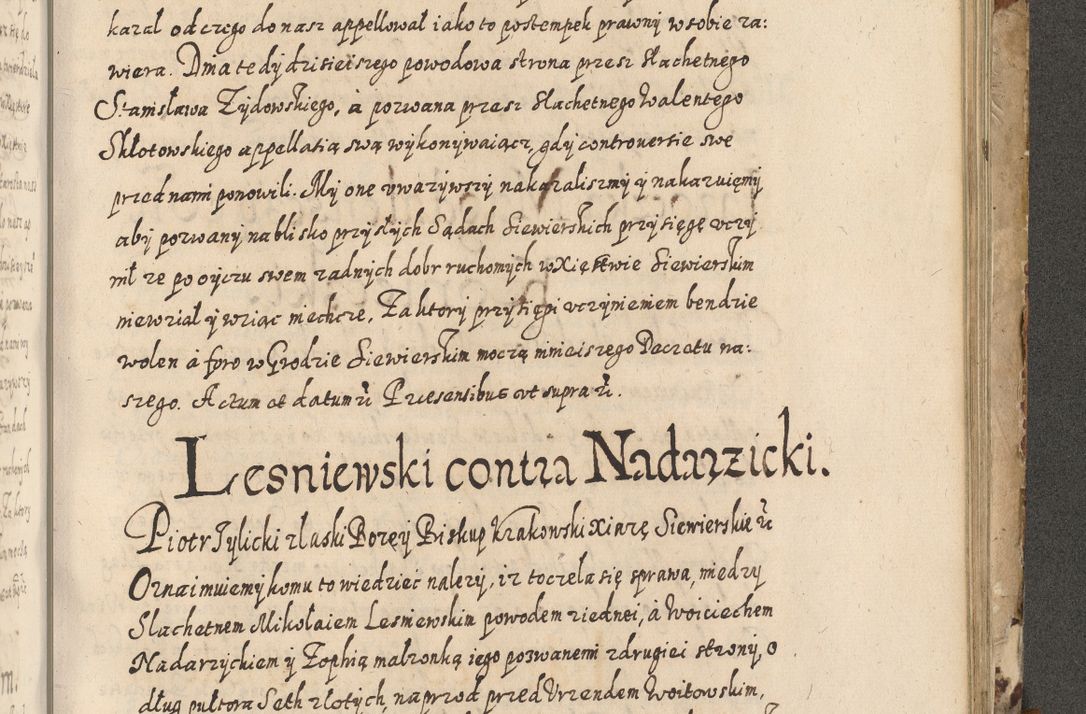 Zdjęcie nr 630 dla obiektu archiwalnego: Acta actorum causarum spiritualium, civilium, criminalium, obligationum, quiettationum, inscriptionum, cessionum, decimarum, testamentorum, Illustrissimi et Reverendissimi Domini Domini Martini Szyszkowski Dei &amp; Apostolicae Sedis gratia Episcopi Cracovienisis Ducis Severiensis in annis 1617, 1618, 1619. Tomus Primus.