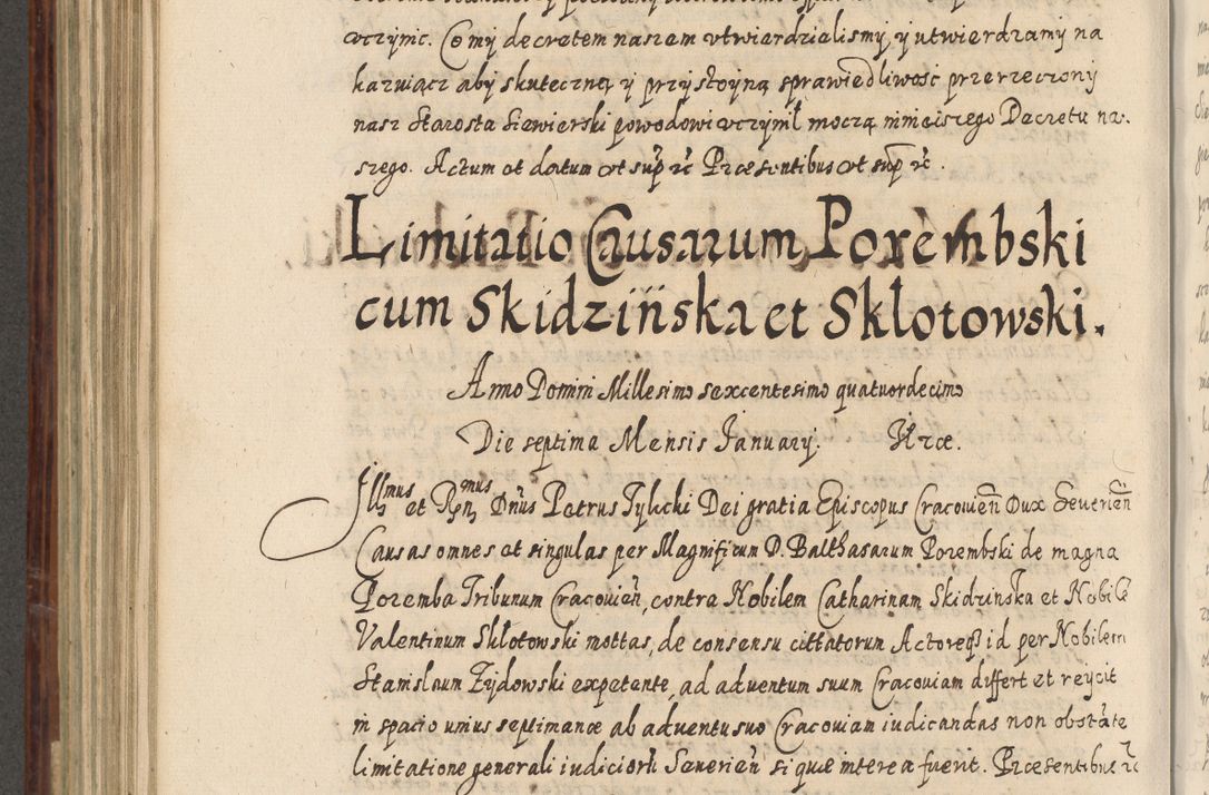 Zdjęcie nr 621 dla obiektu archiwalnego: Acta actorum causarum spiritualium, civilium, criminalium, obligationum, quiettationum, inscriptionum, cessionum, decimarum, testamentorum, Illustrissimi et Reverendissimi Domini Domini Martini Szyszkowski Dei &amp; Apostolicae Sedis gratia Episcopi Cracovienisis Ducis Severiensis in annis 1617, 1618, 1619. Tomus Primus.