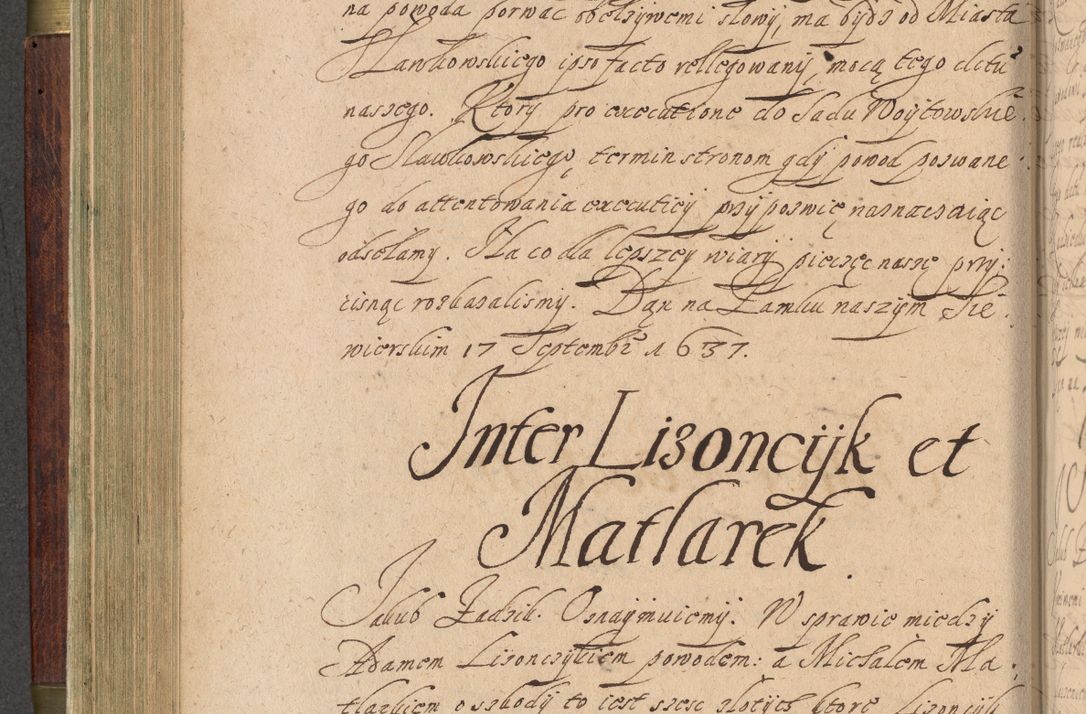 Zdjęcie nr 257 dla obiektu archiwalnego: Volumen IV. Acta saecularia episcopatus Cracoviensis annorum 1636 - 1641, tum et aliquot mensium secundi sub tempus R. D. Jacobi Zadzik, episcopi Cracoviensis, ducis Severiae conscripta