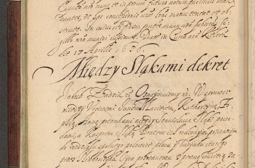 Zdjęcie nr 57 dla obiektu archiwalnego: Volumen IV. Acta saecularia episcopatus Cracoviensis annorum 1636 - 1641, tum et aliquot mensium secundi sub tempus R. D. Jacobi Zadzik, episcopi Cracoviensis, ducis Severiae conscripta