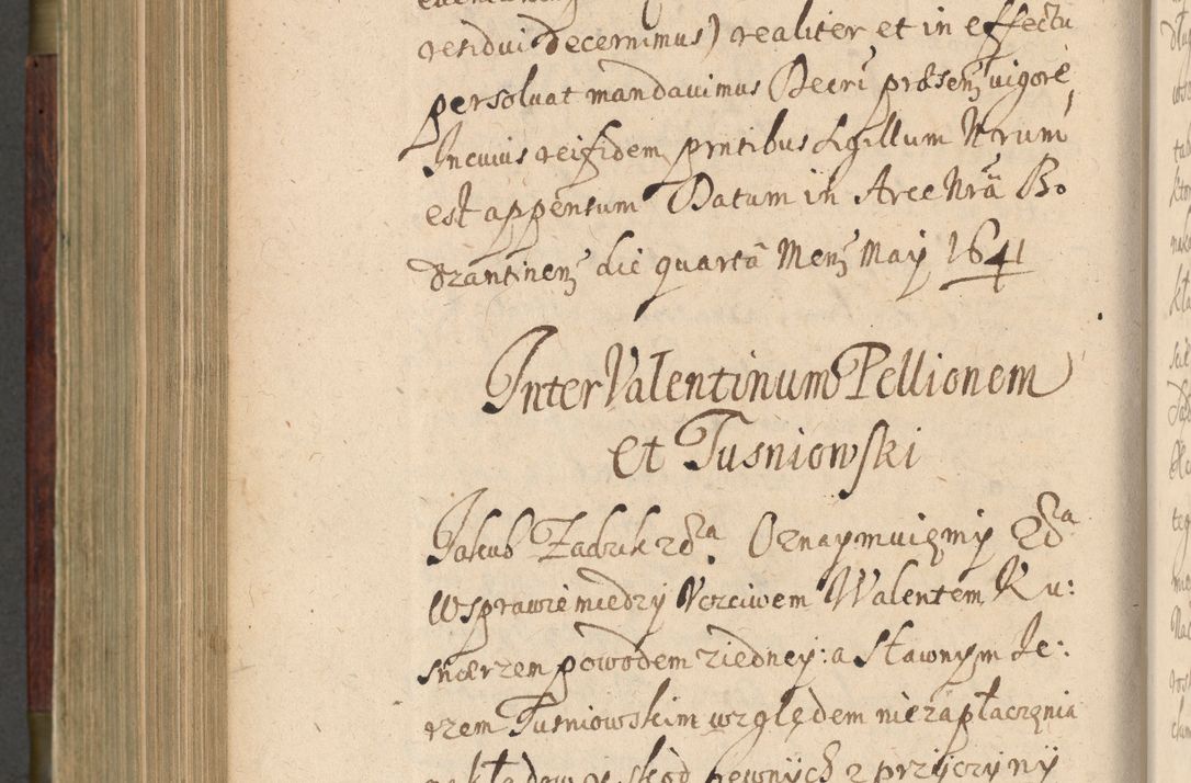 Zdjęcie nr 771 dla obiektu archiwalnego: Volumen IV. Acta saecularia episcopatus Cracoviensis annorum 1636 - 1641, tum et aliquot mensium secundi sub tempus R. D. Jacobi Zadzik, episcopi Cracoviensis, ducis Severiae conscripta