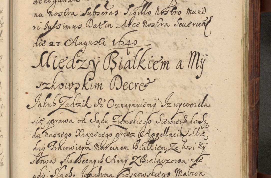 Zdjęcie nr 1316 dla obiektu archiwalnego: Volumen IV. Acta saecularia episcopatus Cracoviensis annorum 1636 - 1641, tum et aliquot mensium secundi sub tempus R. D. Jacobi Zadzik, episcopi Cracoviensis, ducis Severiae conscripta