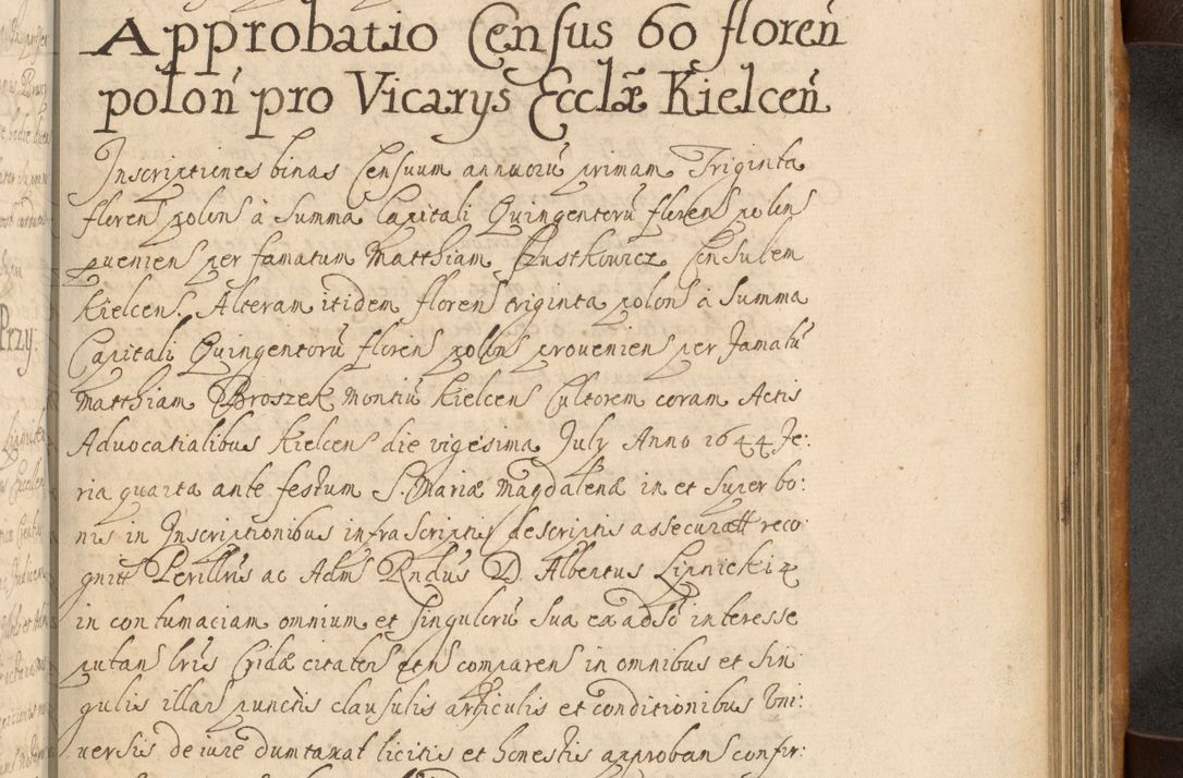 Zdjęcie nr 614 dla obiektu archiwalnego: Volumen II actorum episcopalium R. D. Petri Gembicki, episcopi Cracoviensis, locum tenente in dioecesi R. D. Alberto Lipnicki, canonico Cracoviensi post discessum R. D. Episcopi in Italiam et usque ad redditum eiusdem in Poloniam, videlicet a die 16 Novembris 1644 et per a. D. 1645 inchoative ad Septembrem. Horum videatur index ad finem huius voluminis