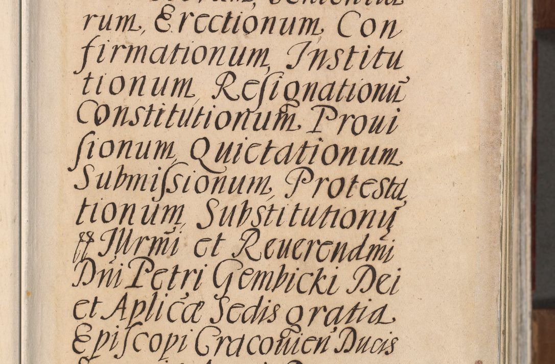 Zdjęcie nr 7 dla obiektu archiwalnego: Acta actorum, decretorum, sententiarum, erectionum, confirmationum, institutionum, resignationum, constitutionum, provisionum, quietationum, submissionum, protestationum, substitutionum R. D. Petri Gembicki, episcopi Cracoviensis, ducis Severiae in a. D. 1650 et 1651 acticatorum. Volumen V