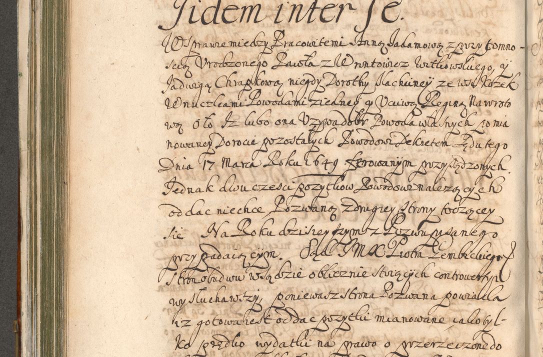Zdjęcie nr 470 dla obiektu archiwalnego: Acta actorum, decretorum, sententiarum, erectionum, confirmationum, institutionum, resignationum, constitutionum, provisionum, quietationum, submissionum, protestationum, substitutionum R. D. Petri Gembicki, episcopi Cracoviensis, ducis Severiae in a. D. 1650 et 1651 acticatorum. Volumen V
