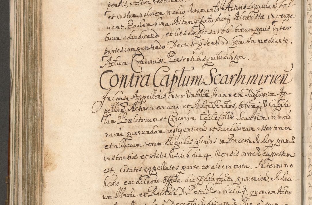 Zdjęcie nr 826 dla obiektu archiwalnego: Acta actorum, decretorum, sententiarum, erectionum, confirmationum, institutionum, resignationum, constitutionum, provisionum, quietationum, submissionum, protestationum, substitutionum R. D. Petri Gembicki, episcopi Cracoviensis, ducis Severiae in a. D. 1650 et 1651 acticatorum. Volumen V