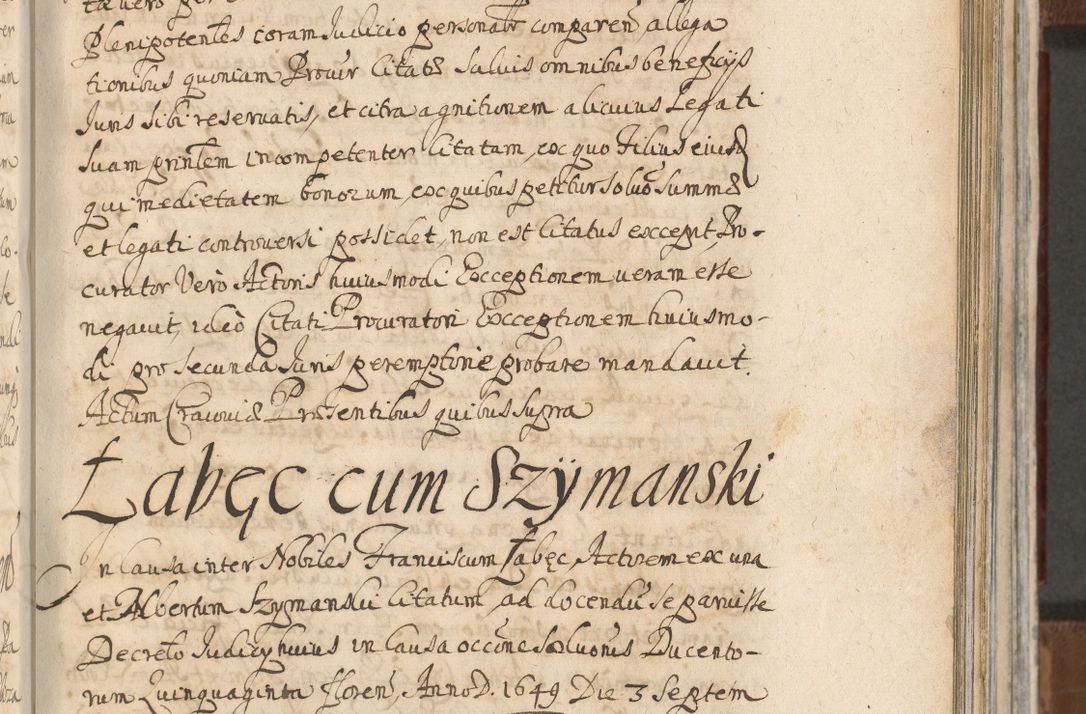 Zdjęcie nr 821 dla obiektu archiwalnego: Acta actorum, decretorum, sententiarum, erectionum, confirmationum, institutionum, resignationum, constitutionum, provisionum, quietationum, submissionum, protestationum, substitutionum R. D. Petri Gembicki, episcopi Cracoviensis, ducis Severiae in a. D. 1650 et 1651 acticatorum. Volumen V