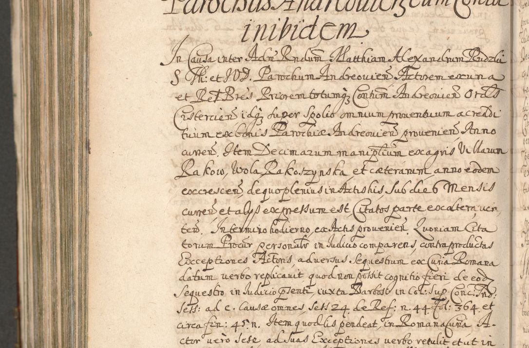 Zdjęcie nr 1600 dla obiektu archiwalnego: Acta actorum, decretorum, sententiarum, erectionum, confirmationum, institutionum, resignationum, constitutionum, provisionum, quietationum, submissionum, protestationum, substitutionum R. D. Petri Gembicki, episcopi Cracoviensis, ducis Severiae in a. D. 1650 et 1651 acticatorum. Volumen V