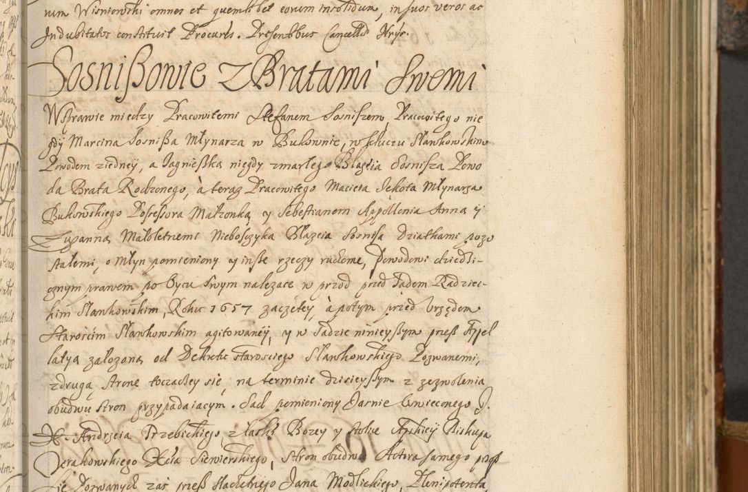 Zdjęcie nr 174 dla obiektu archiwalnego: Acta actorum, decretorum, sententiarum, erectionum, fundationum, confirmationum, instiutionum, resignationum, constitutionum, provisionum, submissionum, quietationum, substitutionum, ordinationum, ingrossationum, prostestationum R. D. Andreae Trzebicki, episcopi Cracoviensis, ducis Severiae in a. D. 1658 et  1659 acticatorum. Volumen I 