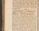 Zdjęcie nr 149 dla obiektu archiwalnego: Acta actorum, decretorum, sententiarum, erectionum, fundationum, confirmationum, instiutionum, resignationum, constitutionum, provisionum, submissionum, quietationum, substitutionum, ordinationum, ingrossationum, prostestationum R. D. Andreae Trzebicki, episcopi Cracoviensis, ducis Severiae in a. D. 1658 et  1659 acticatorum. Volumen I 