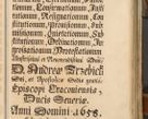 Zdjęcie nr 8 dla obiektu archiwalnego: Acta actorum, decretorum, sententiarum, erectionum, fundationum, confirmationum, instiutionum, resignationum, constitutionum, provisionum, submissionum, quietationum, substitutionum, ordinationum, ingrossationum, prostestationum R. D. Andreae Trzebicki, episcopi Cracoviensis, ducis Severiae in a. D. 1658 et  1659 acticatorum. Volumen I 