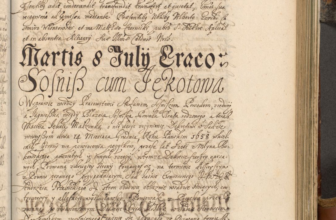 Zdjęcie nr 544 dla obiektu archiwalnego: Acta actorum, decretorum, sententiarum, erectionum, fundationum, confirmationum, instiutionum, resignationum, constitutionum, provisionum, submissionum, quietationum, substitutionum, ordinationum, ingrossationum, prostestationum R. D. Andreae Trzebicki, episcopi Cracoviensis, ducis Severiae in a. D. 1658 et  1659 acticatorum. Volumen I 