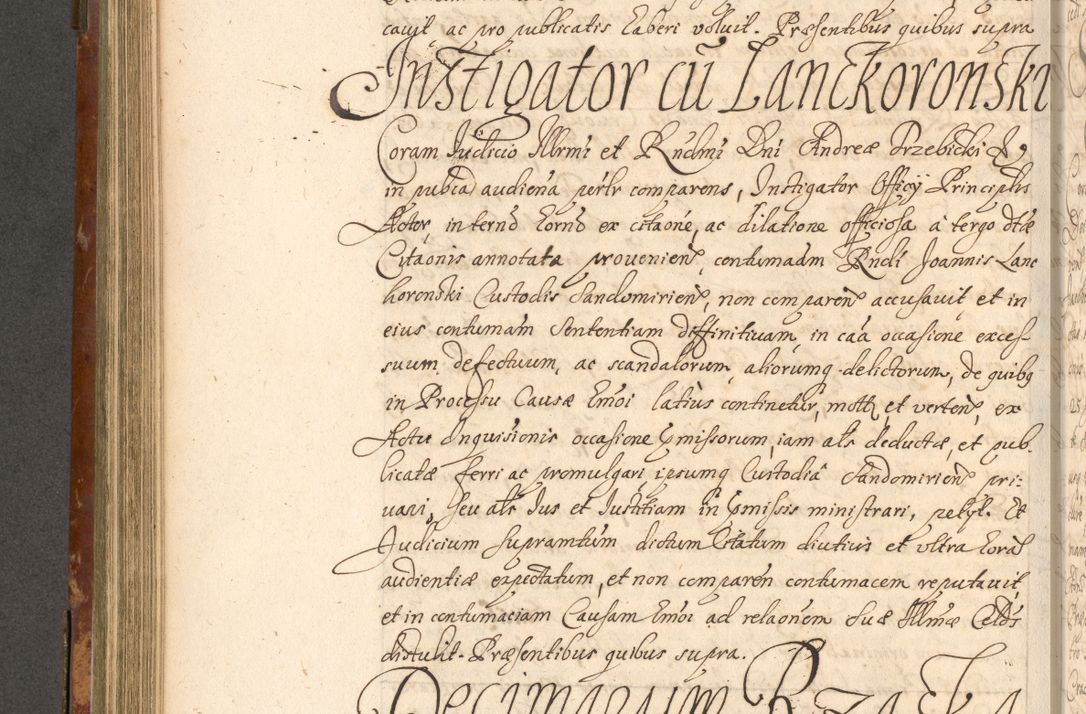 Zdjęcie nr 509 dla obiektu archiwalnego: Acta actorum, decretorum, sententiarum, erectionum, fundationum, confirmationum, instiutionum, resignationum, constitutionum, provisionum, submissionum, quietationum, substitutionum, ordinationum, ingrossationum, prostestationum R. D. Andreae Trzebicki, episcopi Cracoviensis, ducis Severiae in a. D. 1658 et  1659 acticatorum. Volumen I 