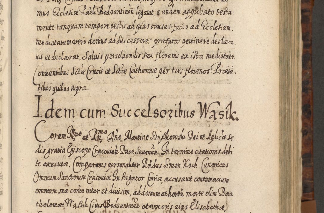 Zdjęcie nr 202 dla obiektu archiwalnego: Acta actorum, causarum spiritualium, civilium, criminalium, obligationum, quietationum, inscpritionum, cessionum, decimarum, testamentorum R. D. Martini Szyszkowski, episcopi Cracoviensis, ducis Severiensis in annis 1624 - 1626. Tomus tertius.