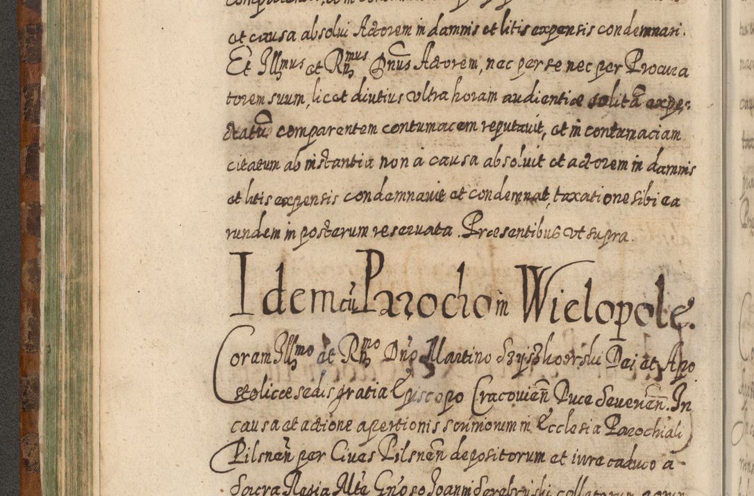 Zdjęcie nr 237 dla obiektu archiwalnego: Acta actorum, causarum spiritualium, civilium, criminalium, obligationum, quietationum, inscpritionum, cessionum, decimarum, testamentorum R. D. Martini Szyszkowski, episcopi Cracoviensis, ducis Severiensis in annis 1624 - 1626. Tomus tertius.