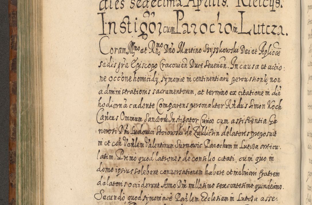 Zdjęcie nr 581 dla obiektu archiwalnego: Acta actorum, causarum spiritualium, civilium, criminalium, obligationum, quietationum, inscpritionum, cessionum, decimarum, testamentorum R. D. Martini Szyszkowski, episcopi Cracoviensis, ducis Severiensis in annis 1624 - 1626. Tomus tertius.