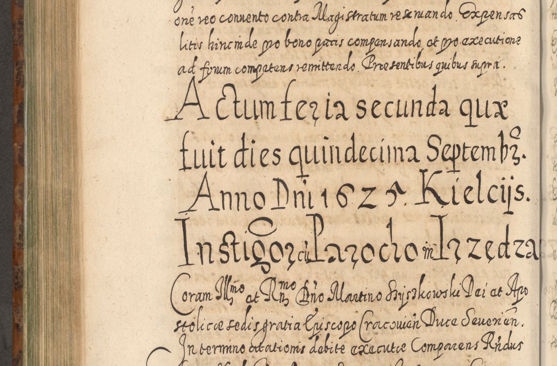 Zdjęcie nr 793 dla obiektu archiwalnego: Acta actorum, causarum spiritualium, civilium, criminalium, obligationum, quietationum, inscpritionum, cessionum, decimarum, testamentorum R. D. Martini Szyszkowski, episcopi Cracoviensis, ducis Severiensis in annis 1624 - 1626. Tomus tertius.