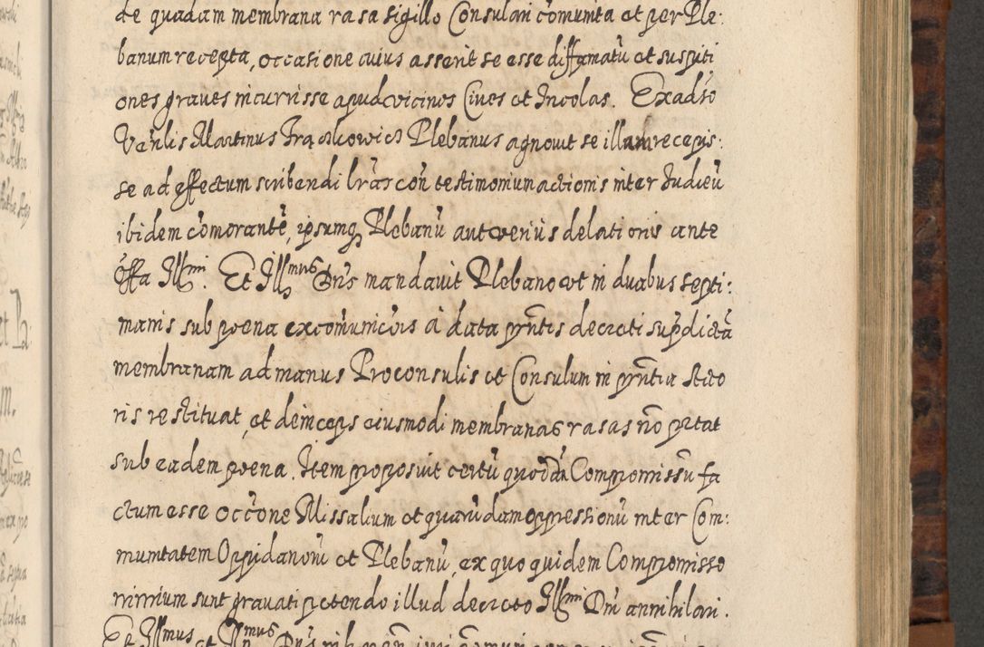Zdjęcie nr 718 dla obiektu archiwalnego: Acta actorum, causarum spiritualium, civilium, criminalium, obligationum, quietationum, inscpritionum, cessionum, decimarum, testamentorum R. D. Martini Szyszkowski, episcopi Cracoviensis, ducis Severiensis in annis 1624 - 1626. Tomus tertius.