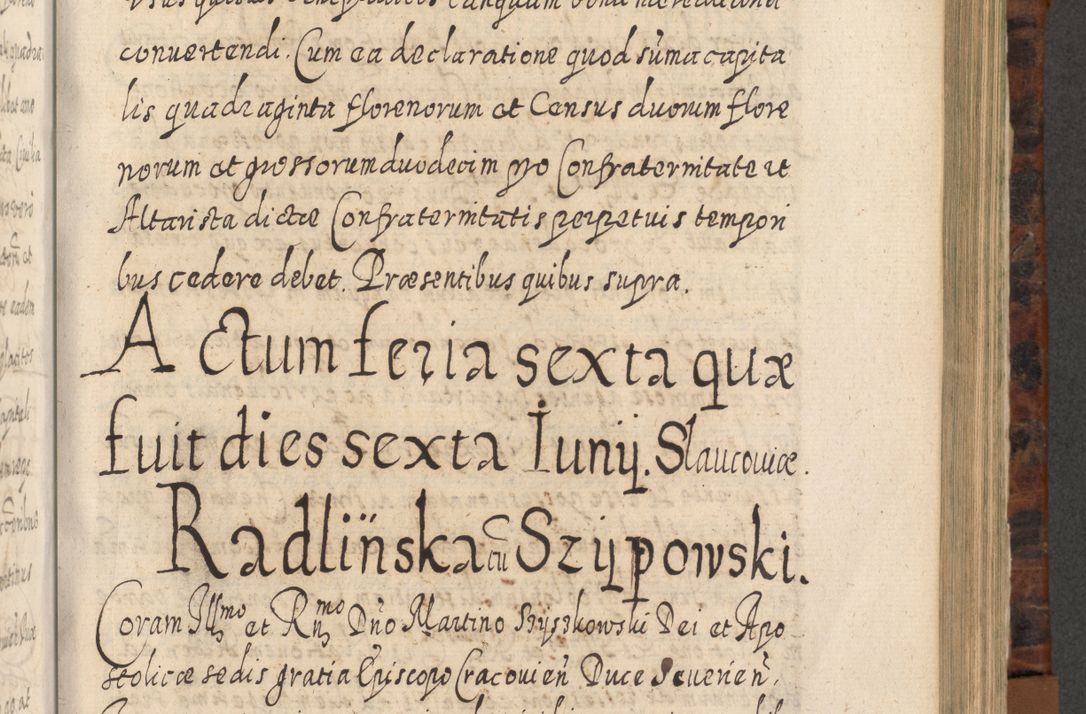 Zdjęcie nr 658 dla obiektu archiwalnego: Acta actorum, causarum spiritualium, civilium, criminalium, obligationum, quietationum, inscpritionum, cessionum, decimarum, testamentorum R. D. Martini Szyszkowski, episcopi Cracoviensis, ducis Severiensis in annis 1624 - 1626. Tomus tertius.