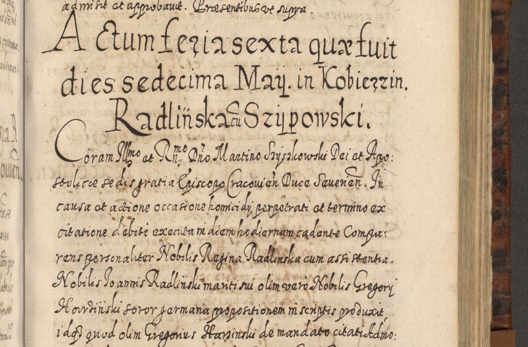 Zdjęcie nr 630 dla obiektu archiwalnego: Acta actorum, causarum spiritualium, civilium, criminalium, obligationum, quietationum, inscpritionum, cessionum, decimarum, testamentorum R. D. Martini Szyszkowski, episcopi Cracoviensis, ducis Severiensis in annis 1624 - 1626. Tomus tertius.