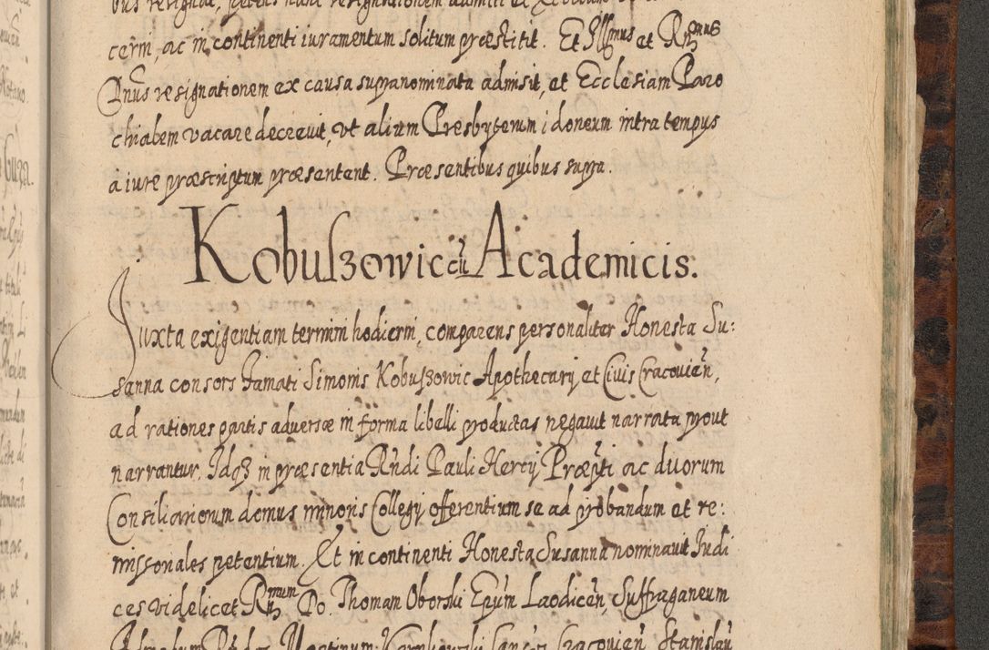 Zdjęcie nr 1300 dla obiektu archiwalnego: Acta actorum, causarum spiritualium, civilium, criminalium, obligationum, quietationum, inscpritionum, cessionum, decimarum, testamentorum R. D. Martini Szyszkowski, episcopi Cracoviensis, ducis Severiensis in annis 1624 - 1626. Tomus tertius.