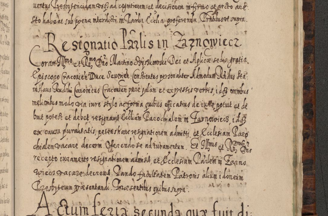 Zdjęcie nr 1410 dla obiektu archiwalnego: Acta actorum, causarum spiritualium, civilium, criminalium, obligationum, quietationum, inscpritionum, cessionum, decimarum, testamentorum R. D. Martini Szyszkowski, episcopi Cracoviensis, ducis Severiensis in annis 1624 - 1626. Tomus tertius.