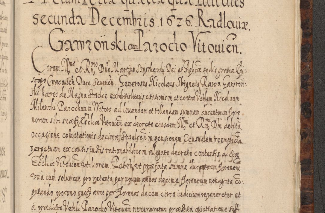 Zdjęcie nr 1452 dla obiektu archiwalnego: Acta actorum, causarum spiritualium, civilium, criminalium, obligationum, quietationum, inscpritionum, cessionum, decimarum, testamentorum R. D. Martini Szyszkowski, episcopi Cracoviensis, ducis Severiensis in annis 1624 - 1626. Tomus tertius.