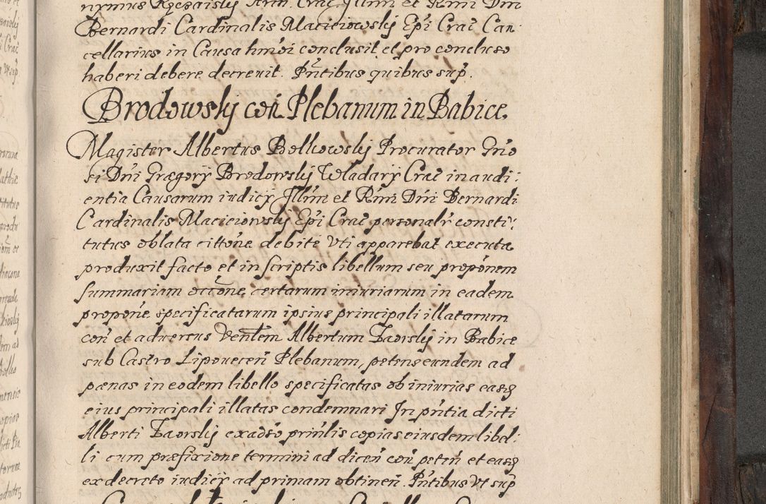 Zdjęcie nr 788 dla obiektu archiwalnego: Acta actorum, obligationum, inscriptionum, institutionum, erectionum, decretorum et generis eiusdem aliorum factorum et gestorum coram R. D. Bernardo Maciejowski, episcopo Cracoviensi per annnos 1603 - 1606 mensem Septembrem inclusive acticatorum.