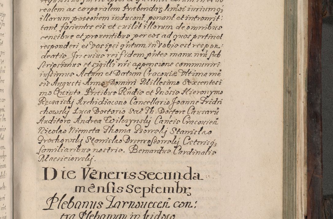 Zdjęcie nr 808 dla obiektu archiwalnego: Acta actorum, obligationum, inscriptionum, institutionum, erectionum, decretorum et generis eiusdem aliorum factorum et gestorum coram R. D. Bernardo Maciejowski, episcopo Cracoviensi per annnos 1603 - 1606 mensem Septembrem inclusive acticatorum.