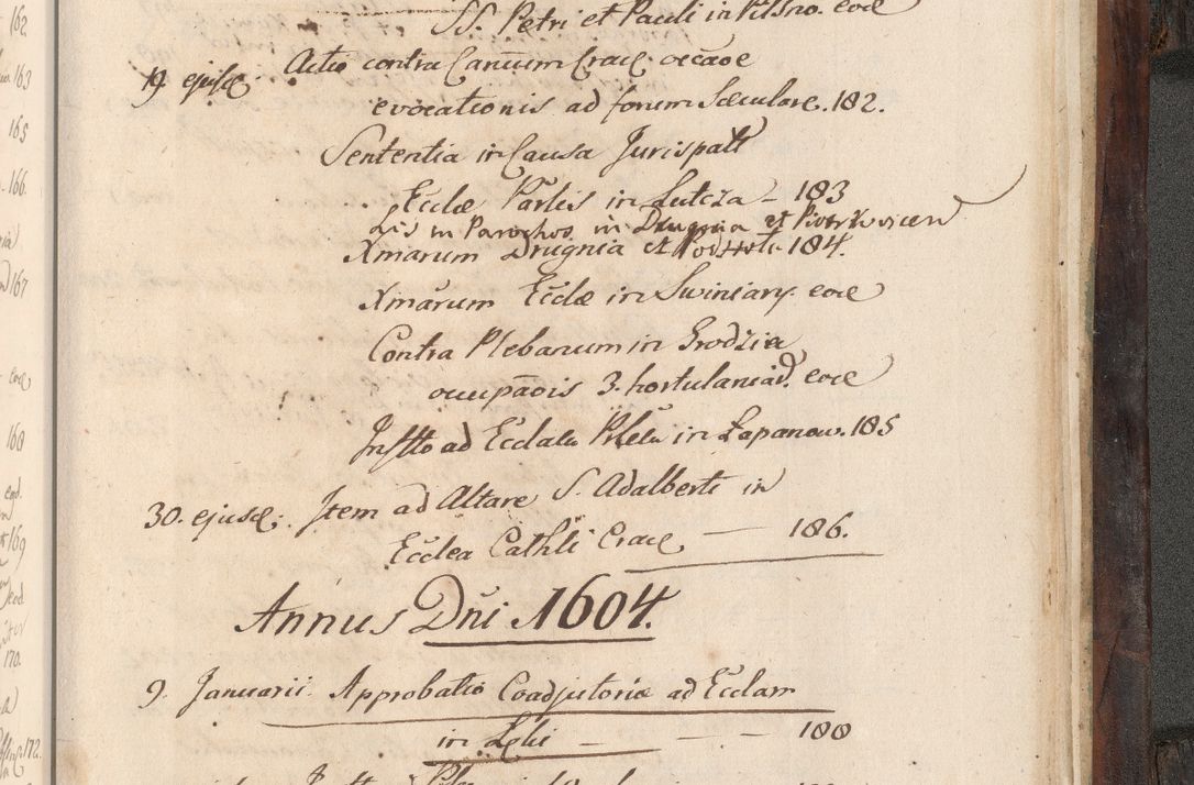 Zdjęcie nr 1024 dla obiektu archiwalnego: Acta actorum, obligationum, inscriptionum, institutionum, erectionum, decretorum et generis eiusdem aliorum factorum et gestorum coram R. D. Bernardo Maciejowski, episcopo Cracoviensi per annnos 1603 - 1606 mensem Septembrem inclusive acticatorum.