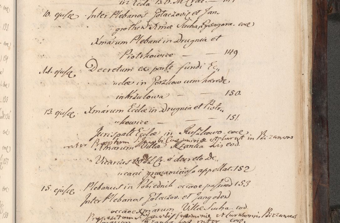 Zdjęcie nr 1022 dla obiektu archiwalnego: Acta actorum, obligationum, inscriptionum, institutionum, erectionum, decretorum et generis eiusdem aliorum factorum et gestorum coram R. D. Bernardo Maciejowski, episcopo Cracoviensi per annnos 1603 - 1606 mensem Septembrem inclusive acticatorum.