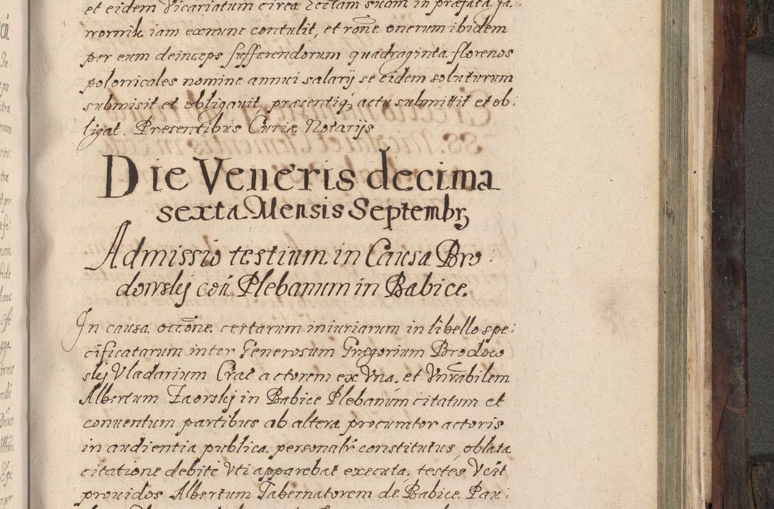 Zdjęcie nr 824 dla obiektu archiwalnego: Acta actorum, obligationum, inscriptionum, institutionum, erectionum, decretorum et generis eiusdem aliorum factorum et gestorum coram R. D. Bernardo Maciejowski, episcopo Cracoviensi per annnos 1603 - 1606 mensem Septembrem inclusive acticatorum.