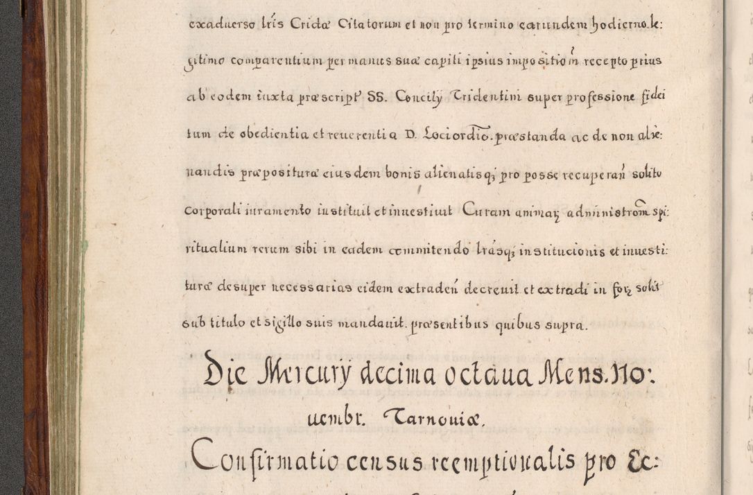 Zdjęcie nr 195 dla obiektu archiwalnego: Acta actorum, obligationum, erectionum, decretorum, rovisionum, instutionum, confirmationum caeterarumque causarum et negotiorum ad forum spirituale pertinentium coram R. D. Georgio S. R. E. Cardinali presbytero Radziwiłł nuncupato, perpetuo administratore episcopatus Cracoviensis et Ducatus Severiensis, duce in Olika et Nieśież, Sacrique Romani Imperii principe ab anno 1597 ad annum 1600 diem 12 Februarii inclusive, etiam sub ansentia eius Cracoviae acticatorum.