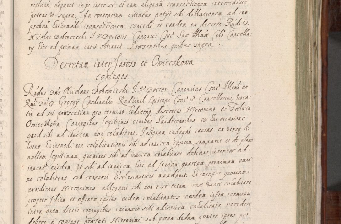 Zdjęcie nr 138 dla obiektu archiwalnego: Acta actorum, obligationum, erectionum, decretorum, rovisionum, instutionum, confirmationum caeterarumque causarum et negotiorum ad forum spirituale pertinentium coram R. D. Georgio S. R. E. Cardinali presbytero Radziwiłł nuncupato, perpetuo administratore episcopatus Cracoviensis et Ducatus Severiensis, duce in Olika et Nieśież, Sacrique Romani Imperii principe ab anno 1597 ad annum 1600 diem 12 Februarii inclusive, etiam sub ansentia eius Cracoviae acticatorum.
