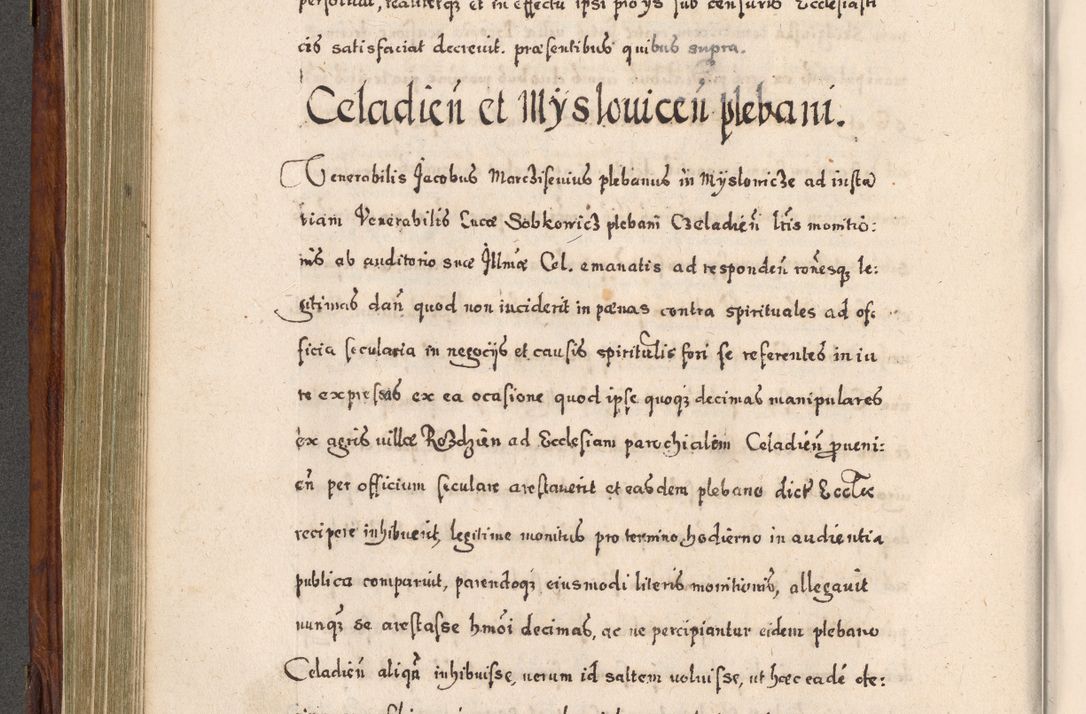 Zdjęcie nr 385 dla obiektu archiwalnego: Acta actorum, obligationum, erectionum, decretorum, rovisionum, instutionum, confirmationum caeterarumque causarum et negotiorum ad forum spirituale pertinentium coram R. D. Georgio S. R. E. Cardinali presbytero Radziwiłł nuncupato, perpetuo administratore episcopatus Cracoviensis et Ducatus Severiensis, duce in Olika et Nieśież, Sacrique Romani Imperii principe ab anno 1597 ad annum 1600 diem 12 Februarii inclusive, etiam sub ansentia eius Cracoviae acticatorum.