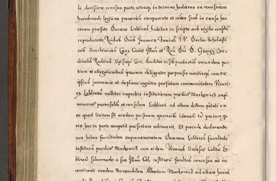 Zdjęcie nr 383 dla obiektu archiwalnego: Acta actorum, obligationum, erectionum, decretorum, rovisionum, instutionum, confirmationum caeterarumque causarum et negotiorum ad forum spirituale pertinentium coram R. D. Georgio S. R. E. Cardinali presbytero Radziwiłł nuncupato, perpetuo administratore episcopatus Cracoviensis et Ducatus Severiensis, duce in Olika et Nieśież, Sacrique Romani Imperii principe ab anno 1597 ad annum 1600 diem 12 Februarii inclusive, etiam sub ansentia eius Cracoviae acticatorum.