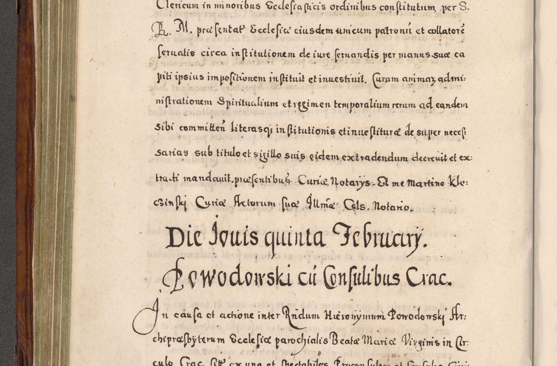 Zdjęcie nr 325 dla obiektu archiwalnego: Acta actorum, obligationum, erectionum, decretorum, rovisionum, instutionum, confirmationum caeterarumque causarum et negotiorum ad forum spirituale pertinentium coram R. D. Georgio S. R. E. Cardinali presbytero Radziwiłł nuncupato, perpetuo administratore episcopatus Cracoviensis et Ducatus Severiensis, duce in Olika et Nieśież, Sacrique Romani Imperii principe ab anno 1597 ad annum 1600 diem 12 Februarii inclusive, etiam sub ansentia eius Cracoviae acticatorum.