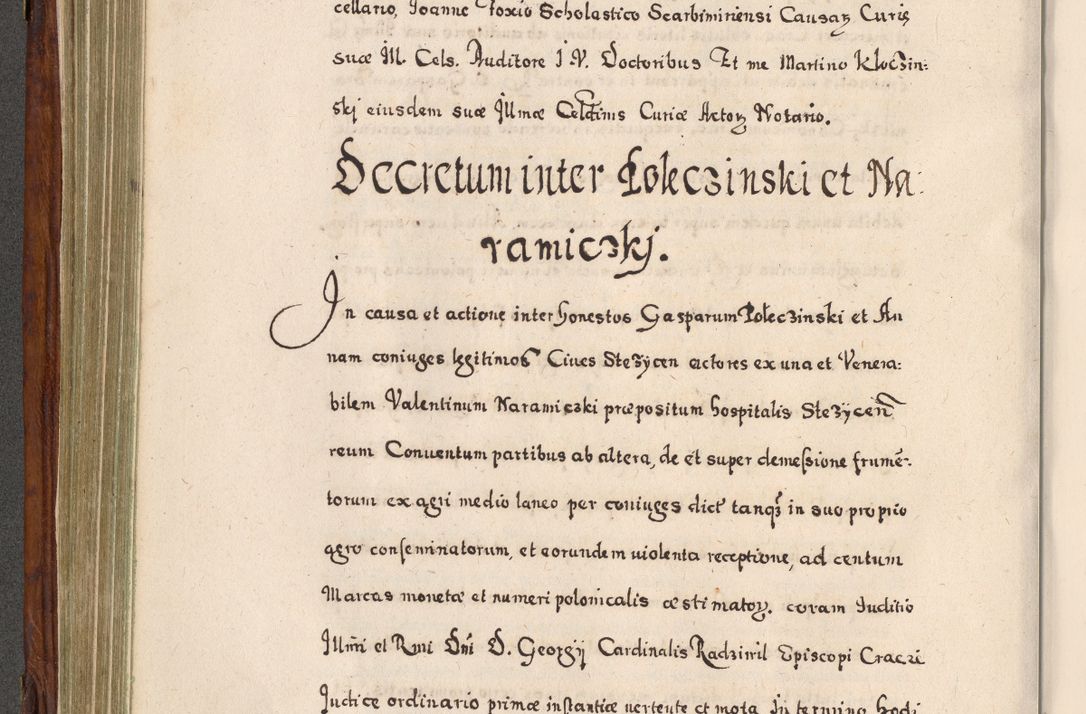 Zdjęcie nr 321 dla obiektu archiwalnego: Acta actorum, obligationum, erectionum, decretorum, rovisionum, instutionum, confirmationum caeterarumque causarum et negotiorum ad forum spirituale pertinentium coram R. D. Georgio S. R. E. Cardinali presbytero Radziwiłł nuncupato, perpetuo administratore episcopatus Cracoviensis et Ducatus Severiensis, duce in Olika et Nieśież, Sacrique Romani Imperii principe ab anno 1597 ad annum 1600 diem 12 Februarii inclusive, etiam sub ansentia eius Cracoviae acticatorum.