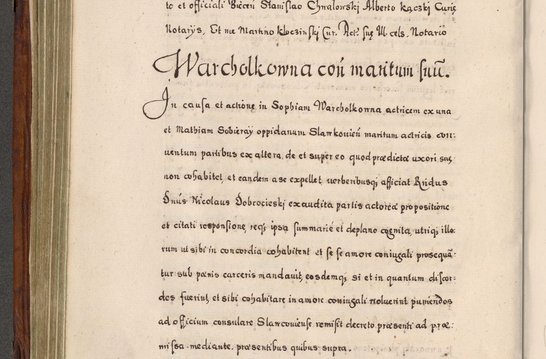 Zdjęcie nr 317 dla obiektu archiwalnego: Acta actorum, obligationum, erectionum, decretorum, rovisionum, instutionum, confirmationum caeterarumque causarum et negotiorum ad forum spirituale pertinentium coram R. D. Georgio S. R. E. Cardinali presbytero Radziwiłł nuncupato, perpetuo administratore episcopatus Cracoviensis et Ducatus Severiensis, duce in Olika et Nieśież, Sacrique Romani Imperii principe ab anno 1597 ad annum 1600 diem 12 Februarii inclusive, etiam sub ansentia eius Cracoviae acticatorum.