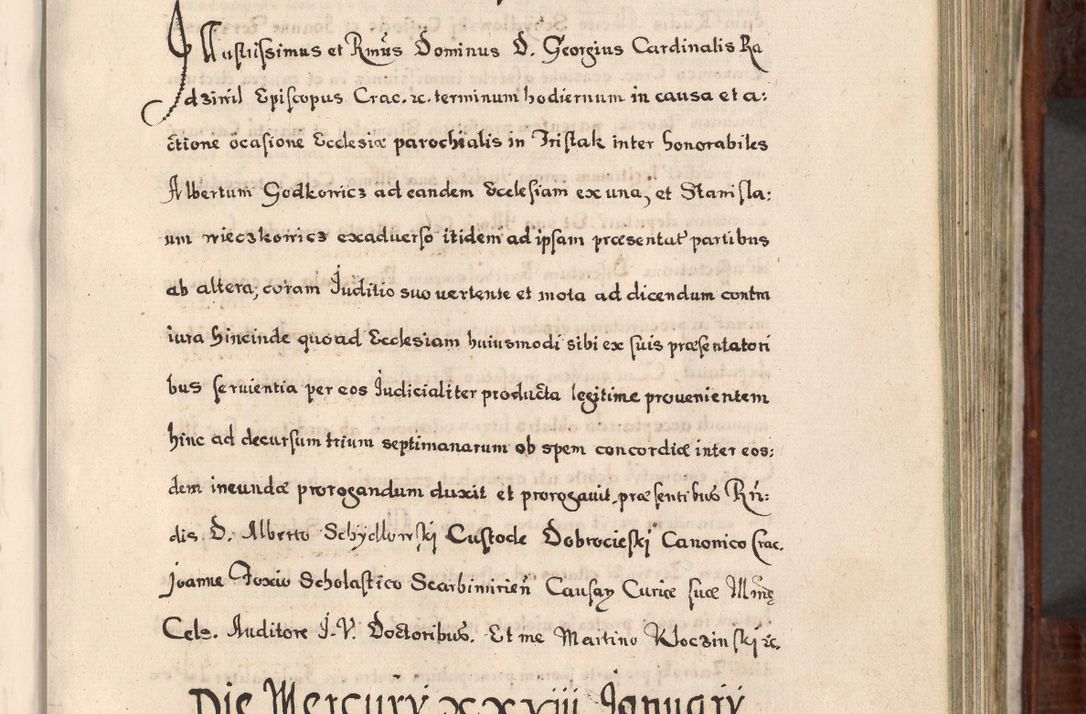 Zdjęcie nr 304 dla obiektu archiwalnego: Acta actorum, obligationum, erectionum, decretorum, rovisionum, instutionum, confirmationum caeterarumque causarum et negotiorum ad forum spirituale pertinentium coram R. D. Georgio S. R. E. Cardinali presbytero Radziwiłł nuncupato, perpetuo administratore episcopatus Cracoviensis et Ducatus Severiensis, duce in Olika et Nieśież, Sacrique Romani Imperii principe ab anno 1597 ad annum 1600 diem 12 Februarii inclusive, etiam sub ansentia eius Cracoviae acticatorum.